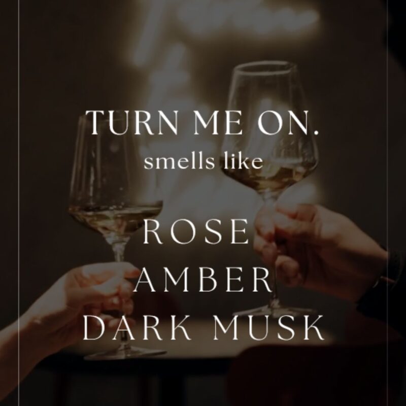 TURN ME ON. | ROSE, AMBER, DARK MUSK - Image 2